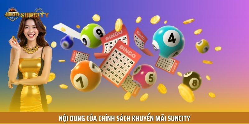 Nội dung của chính sách khuyến mãi Suncity